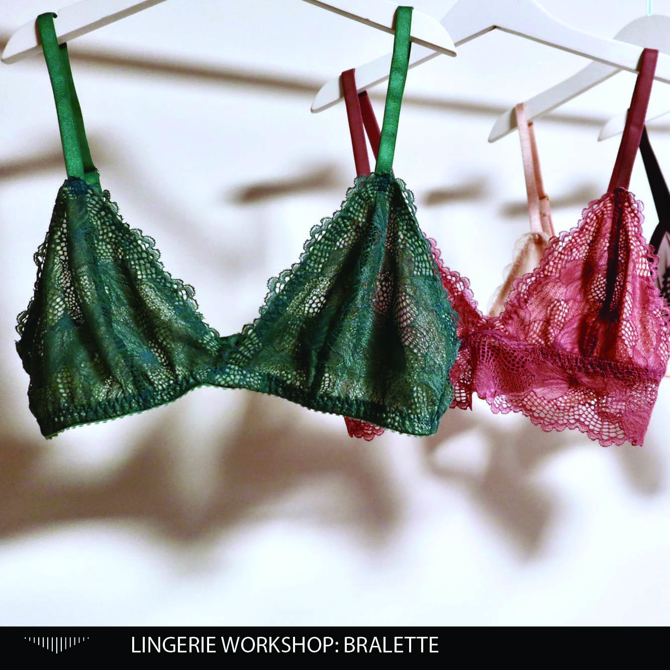 Lingerie Workshop: Bralette